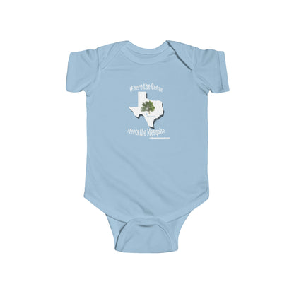 Where the Cedar Meets the Mequite - Infant Onesie