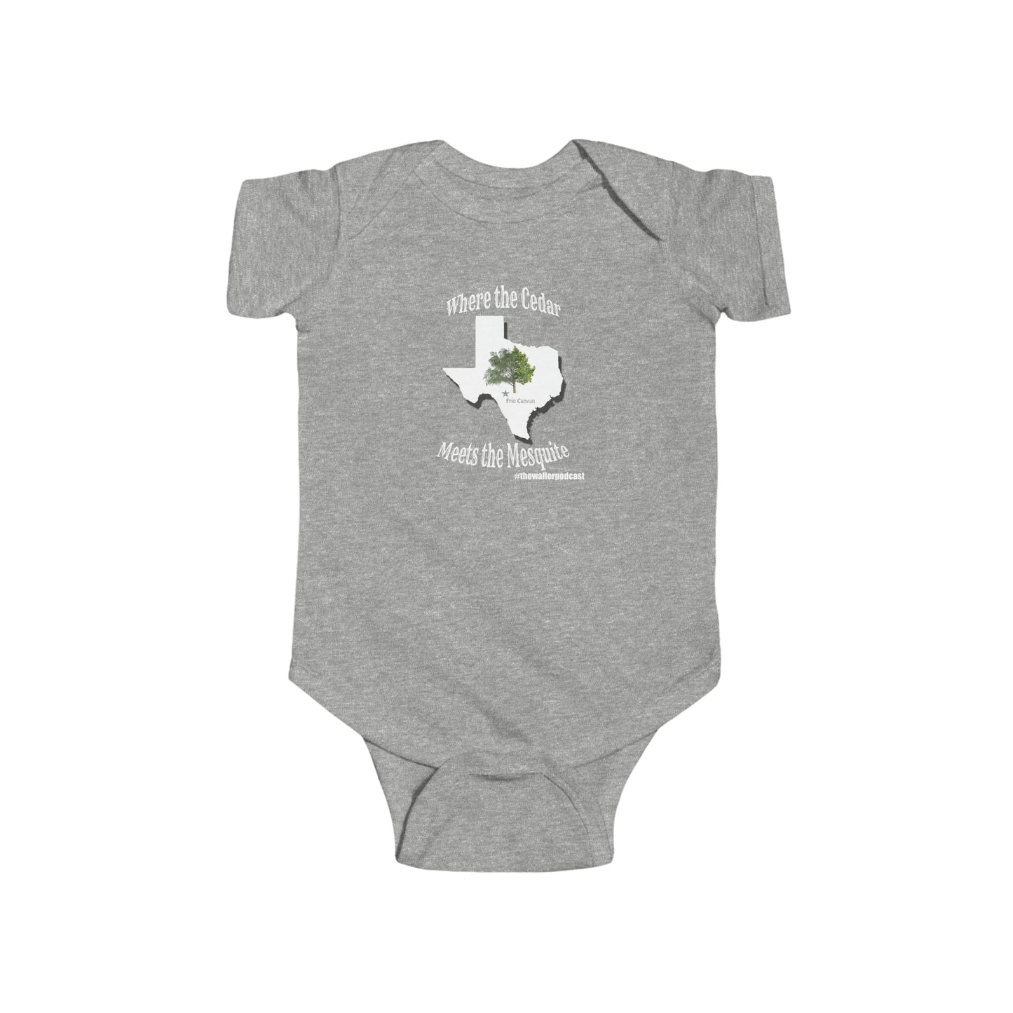 Where the Cedar Meets the Mequite - Infant Onesie