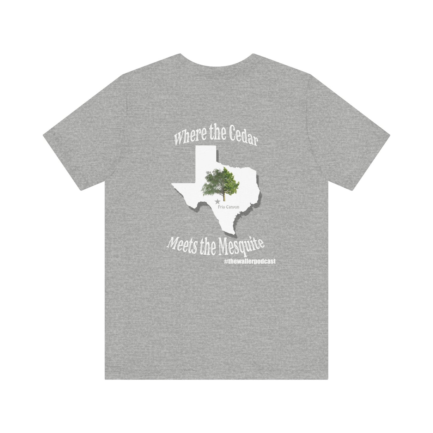 Where The Cedar Meets the Mesquite - Mens T-shirt